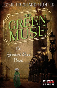 Title: The Green Muse: An Edouard Mas Novel, Author: Jessie Prichard Hunter