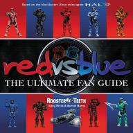 Title: Red vs. Blue: The Ultimate Fan Guide, Author: Rooster Teeth