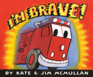 Title: I'm Brave!, Author: Kate McMullan