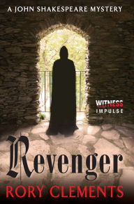 Title: Revenger (John Shakespeare Series #2), Author: Rory Clements