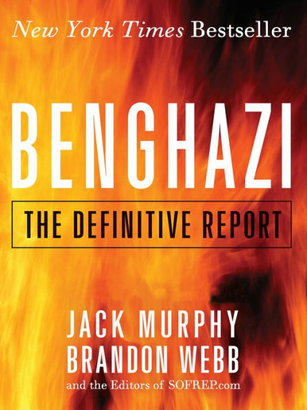 Benghazi: The Definitive Report