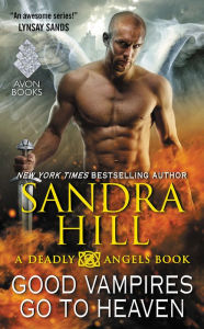 Title: Good Vampires Go to Heaven: A Deadly Angels Book, Author: Sandra Hill