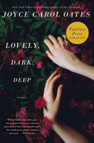 Title: Lovely, Dark, Deep: Stories, Author: Apostel Arne