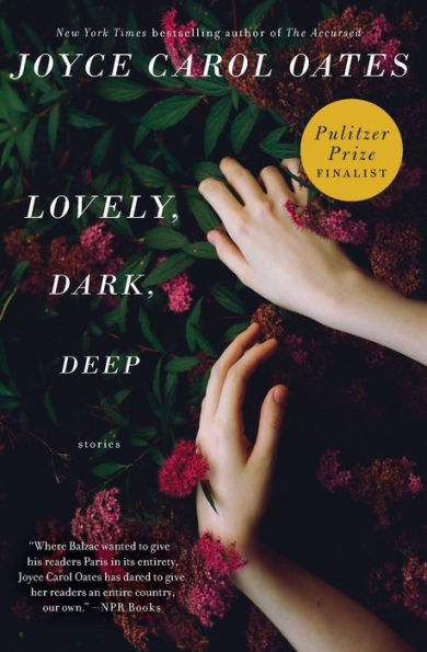 Lovely, Dark, Deep: Stories