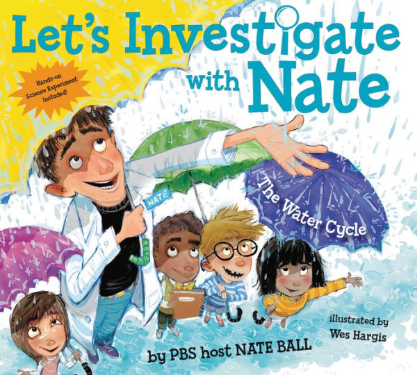 The Water Cycle (Let's Investigate with Nate Series #1)