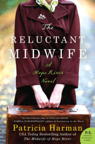 Title: The Reluctant Midwife (Hope River Series #2), Author: Patricia Harman