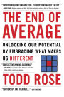 The End of Average: Unlocking Our Potential by Embracing What Makes Us Different