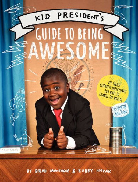 Kid President's Guide to Being Awesome