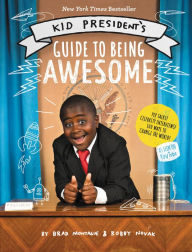 Title: Kid President's Guide to Being Awesome, Author: Robby Novak