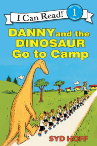 Title: Danny and the Dinosaur Go to Camp, Author: Syd Hoff