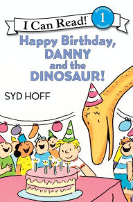 Title: Happy Birthday, Danny and the Dinosaur!, Author: Syd Hoff