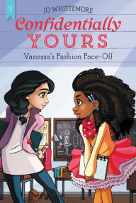 Title: Vanessa's Fashion Face-Off (Confidentially Yours Series #2), Author: Jo Whittemore