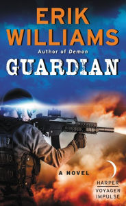 Title: Guardian: A Novel, Author: Erik Williams