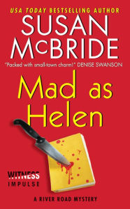 Title: Mad as Helen: A River Road Mystery, Author: Susan McBride