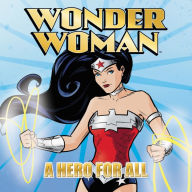 Title: Wonder Woman Classic: A Hero for All, Author: Liz Marsham