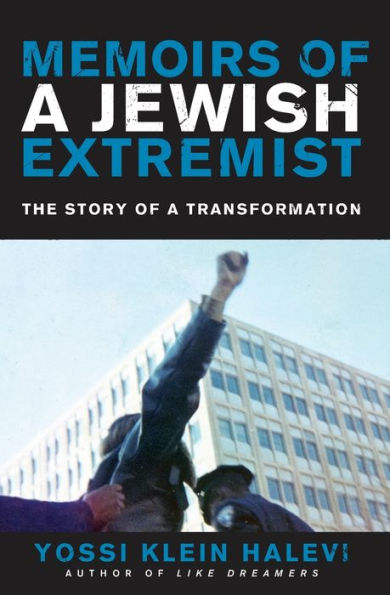 Memoirs of a Jewish Extremist: The Story Transformation