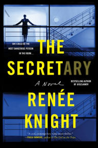 Title: The Secretary: A Novel, Author: Renée Knight