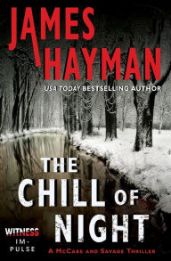 Title: The Chill of Night (McCabe and Savage Series #2), Author: James Hayman