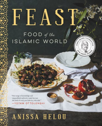 Feast Food Of The Islamic World By Anissa Helou Hardcover