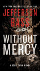 Without Mercy (Body Farm Series #10)