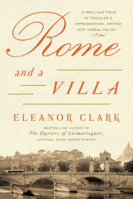 Title: Rome and a Villa, Author: Eleanor Clark