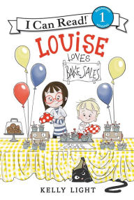 Title: Louise Loves Bake Sales, Author: Kelly Light