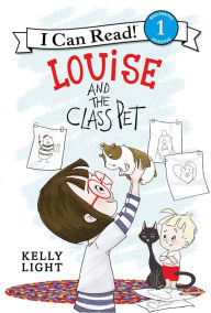 Title: Louise and the Class Pet, Author: Kelly Light