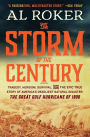 The Storm of the Century: Tragedy, Heroism, Survival, and the Epic True Story of America's Deadliest Natural Disaster: The Great Gulf Hurricane of 1900