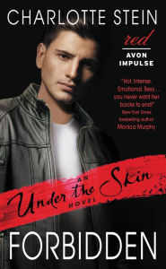 Title: Forbidden: An Under the Skin Novel, Author: Charlotte Stein