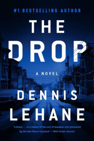 Title: The Drop, Author: Dennis Lehane