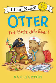 Title: Otter: The Best Job Ever!, Author: Sam Garton