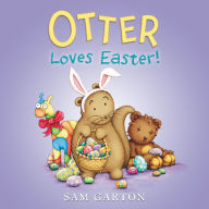 Title: Otter Loves Easter!: An Easter And Springtime Book For Kids, Author: Sam Garton