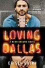 Loving Dallas (Neon Dreams Series #2)