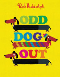 Title: Odd Dog Out, Author: Rob Biddulph