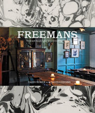 Title: Freemans: Food and Drink * Interiors * Grooming * Style, Author: Elizabeth Ventura PhD