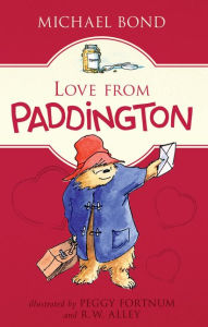 Title: Love from Paddington, Author: Michael Bond