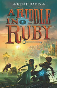 Title: A Riddle in Ruby, Author: Kent Davis