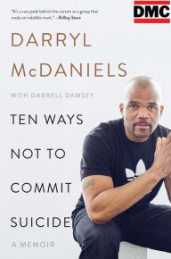 Title: Ten Ways Not to Commit Suicide: A Memoir, Author: Darryl 