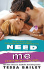 Need Me (Broke and Beautiful Series #2)