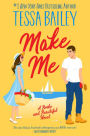 Make Me (Broke and Beautiful Series #3)