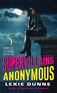 Title: Supervillains Anonymous, Author: Lexie Dunne