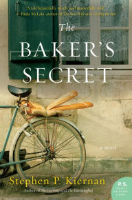 Title: The Baker's Secret, Author: Stephen P. Kiernan