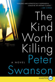 Title: The Kind Worth Killing, Author: Peter Swanson