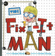 Title: The Fix-It Man, Author: Susan Hood