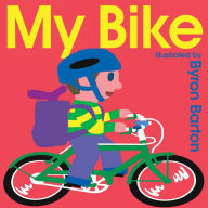 Title: My Bike, Author: Byron Barton