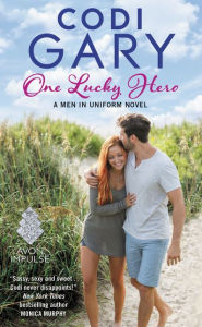 Title: One Lucky Hero: The Men in Uniform Series, Author: Codi Gary