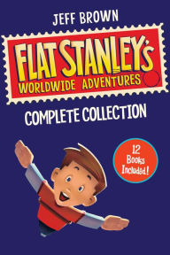 Title: Flat Stanley's Worldwide Adventures Collection: Books 1-12, Author: Jeff Brown