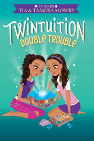 Title: Double Trouble (Twintuition Series #2), Author: Tia Mowry
