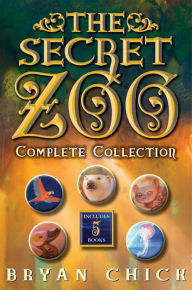 Title: The Secret Zoo 5-Book Collection: Books 1-5, Author: Bryan Chick