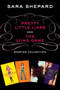 Pretty Little Liars and The Lying Game Starter Collection: Pretty Little Liars, Pretty Little Liars #2: Flawless, The Lying Game, The Lying Game #2: Never Have I Ever